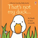 Book cover of: That's not my duck.. By: Fiona Watt