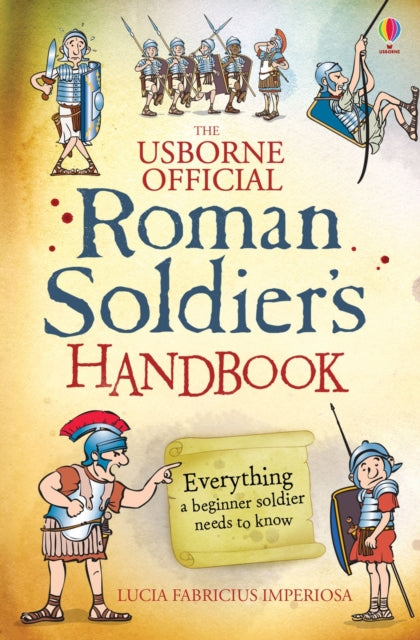 Book cover of: Roman Soldier's Handbook. By: Lesley Sims