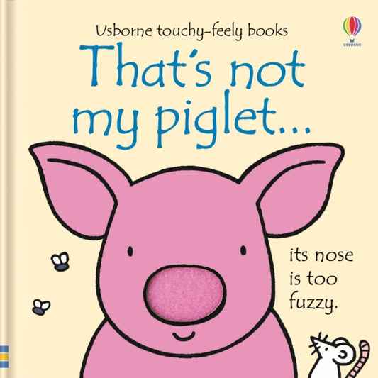 Book cover of: That's not my piglet.. By: Fiona Watt
