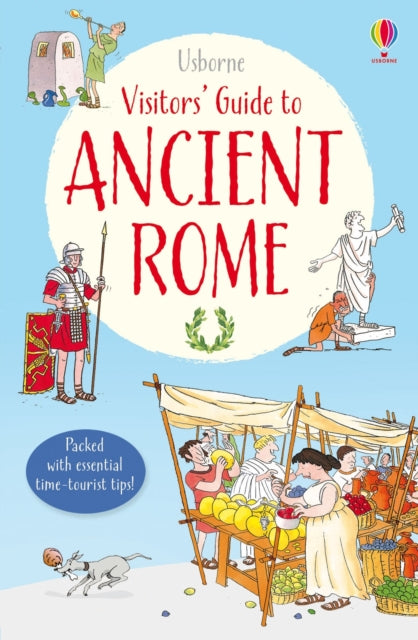Visitor's Guide to Ancient Rome 9781409577553 Lesley Sims