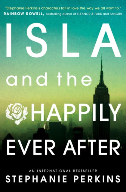Book cover of: Isla and the Happily Ever After. By: Stephanie Perkins