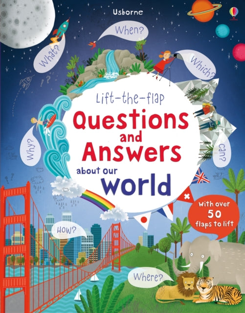 Lift-the-flap Questions and Answers about Our World 9781409582151 Katie Daynes