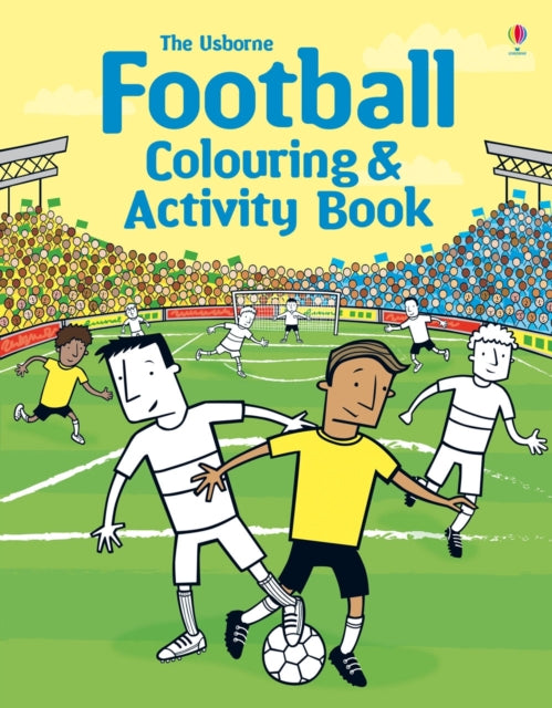 Book cover of: Football Colouring and Activity Book. By: Kirsteen Robson