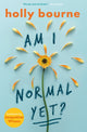 Am I Normal Yet? 9781409590309 Holly Bourne