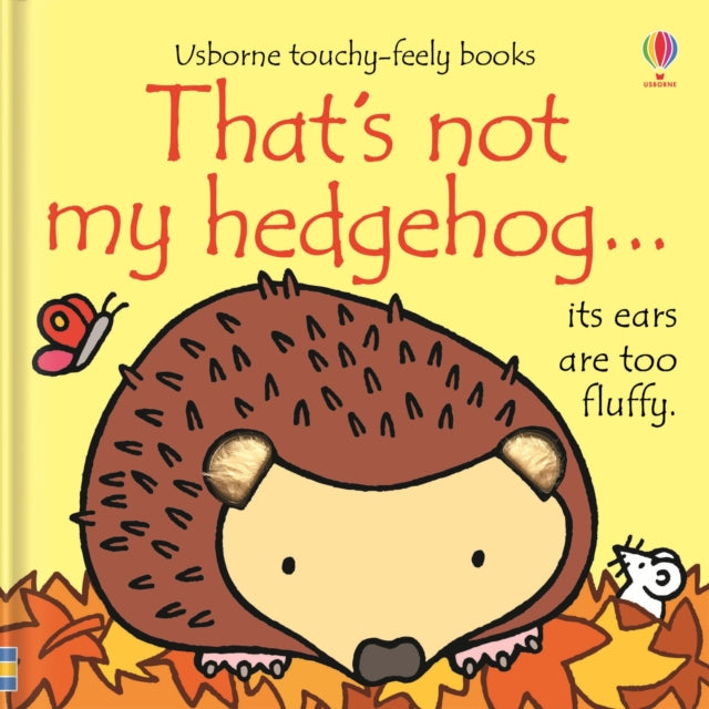 That's not my hedgehog. 9781409595380 Fiona Watt
