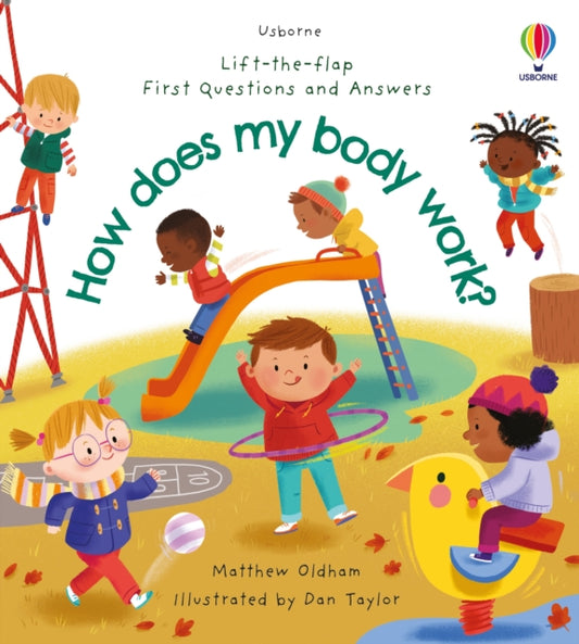 Book cover of: First Questions and Answers: How does my body work?. By: Matthew Oldham