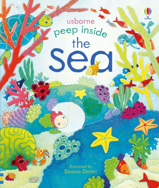 Book cover of: Peep Inside the Sea. By: Anna Milbourne