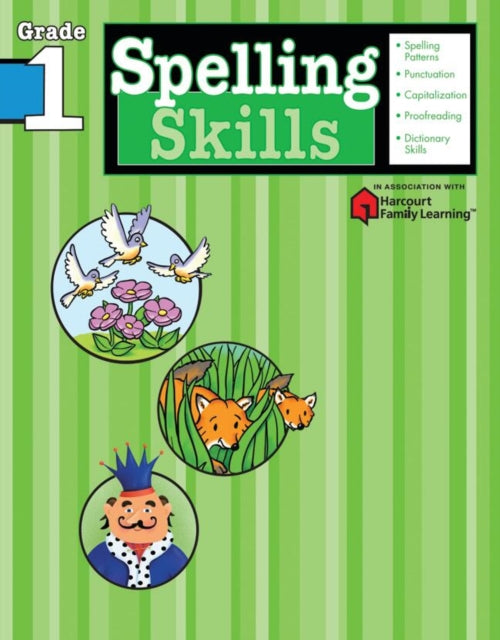 Book cover of: Spelling Skills: Grade 1 (Flash Kids Harcourt Family Learning). By: Flash Kids Editors