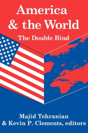 America and the World: The Double Bind