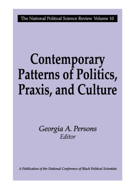 Contemporary Patterns of Politics, Praxis, and Culture