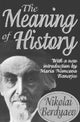 Book cover of: Meaning of History. By: Nikolai Berdyaev