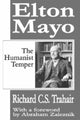 Book cover of: Elton Mayo. By: Richard C.S. Trahair