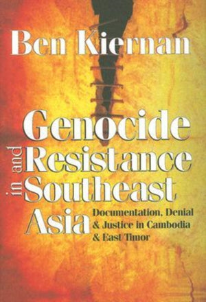 Genocide and Resistance in Southeast Asia