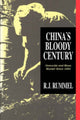 Book cover of: China's Bloody Century. By: R. Rummel