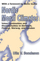 Book cover of: Nordic Moral Climates. By: Ulla Bondeson