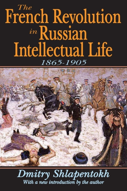 Book cover of: French Revolution in Russian Intellectual Life. By: Dmitry Shlapentokh