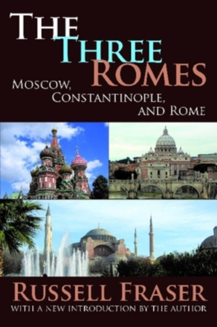 Book cover of: Three Romes. By: Russell A. Fraser
