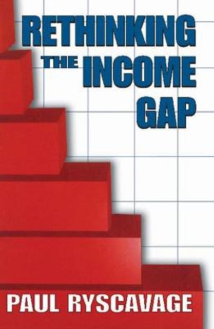 Book cover of: Rethinking the Income Gap. By: Paul Ryscavage