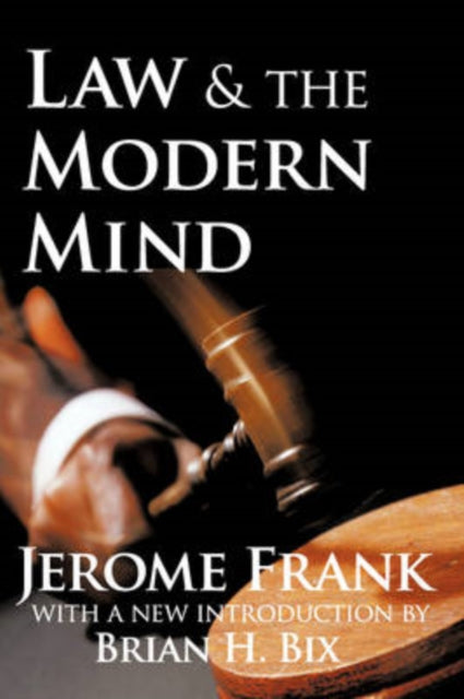 Book cover of: Law and the Modern Mind. By: Jerome Frank