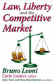 Book cover of: Law, Liberty, and the Competitive Market. By: Bruno Leoni