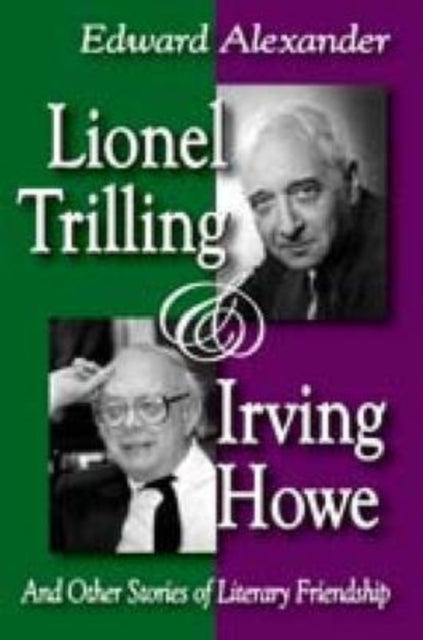 Book cover of: Lionel Trilling and Irving Howe. By: Alexander, Edward