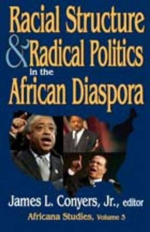 Racial Structure and Radical Politics in the African Diaspora