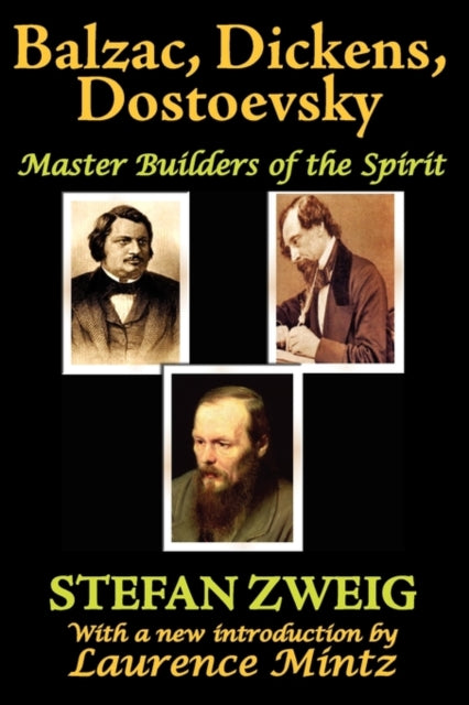 Book cover of: Balzac, Dickens, Dostoevsky. By: Stefan Zweig