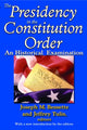 Book cover of: Presidency in the Constitutional Order. By: Joseph M. Bessette