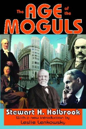 The Age of the Moguls