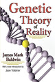 Book cover of: Genetic Theory of Reality. By: James Mark Baldwin