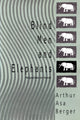 Book cover of: Blind Men and Elephants. By: Arthur Asa Berger