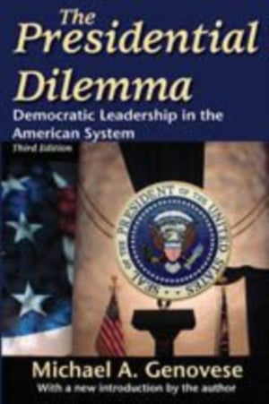 The Presidential Dilemma