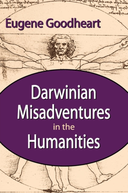 Book cover of: Darwinian Misadventures in the Humanities. By: Eugene Goodheart