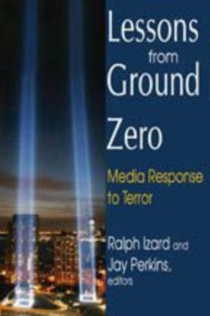 Book cover of: Lessons from Ground Zero. By: Ralph S. Izard