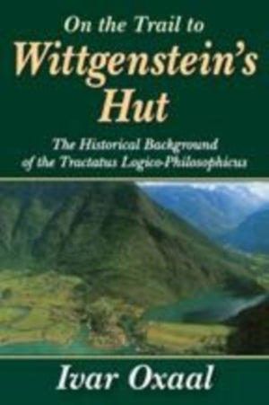 On the Trail to Wittgenstein's Hut