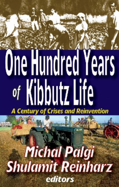 Book cover of: One Hundred Years of Kibbutz Life. By: Michal Palgi