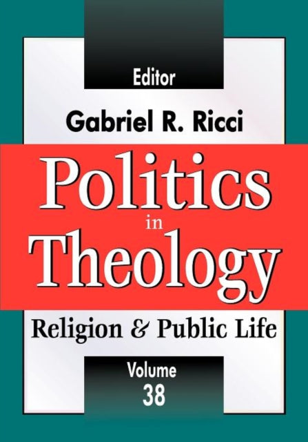 Book cover of: Politics in Theology. By: Gabriel R. Ricci
