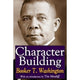Book cover of: Character Building. By: Booker T. Washington