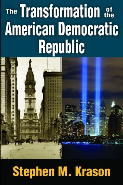 Book cover of: Transformation of the American Democratic Republic. By: Stephen M. Krason