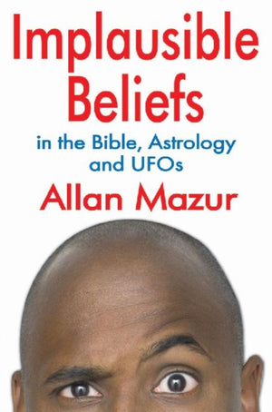 Implausible Beliefs