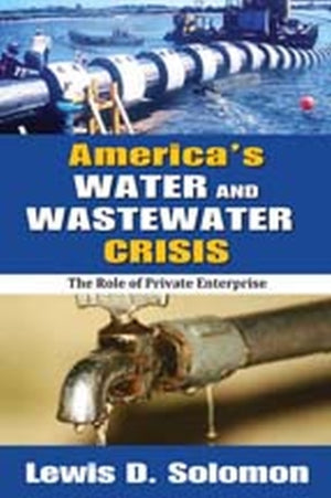 America's Water and Wastewater Crisis