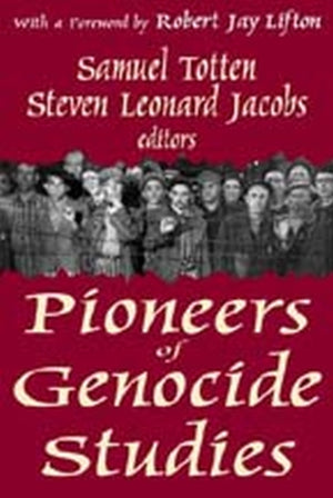 Pioneers of Genocide Studies