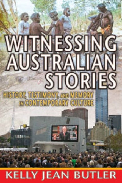 Book cover of: Witnessing Australian Stories