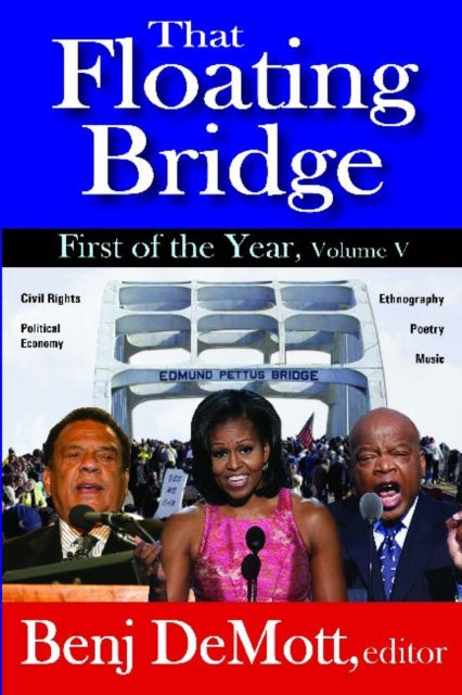 Book cover of: That Floating Bridge. By: Benj DeMott