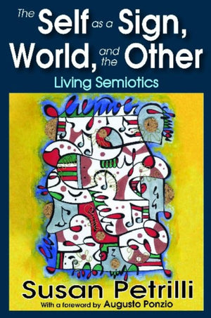 The Self as a Sign, the World, and the Other