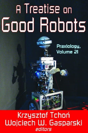 Treatise on Good Robots