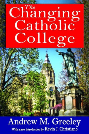 The Changing Catholic College