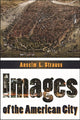 Book cover of: Images of the American City. By: Anselm L. Strauss