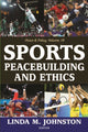 Book cover of: Sports, Peacebuilding and Ethics