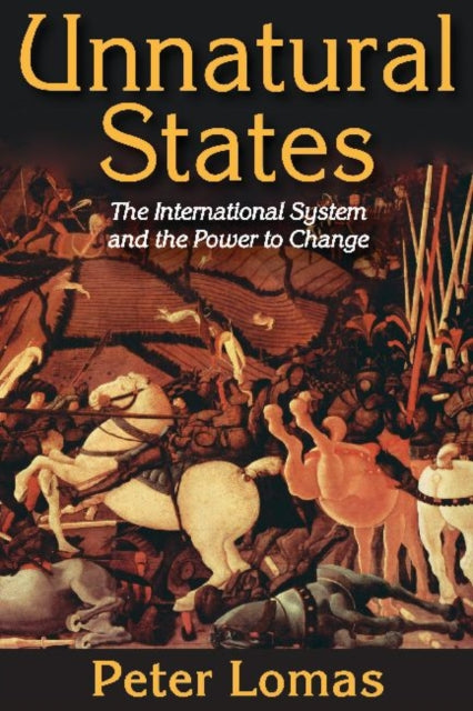 Book cover of: Unnatural States. By: Peter Lomas